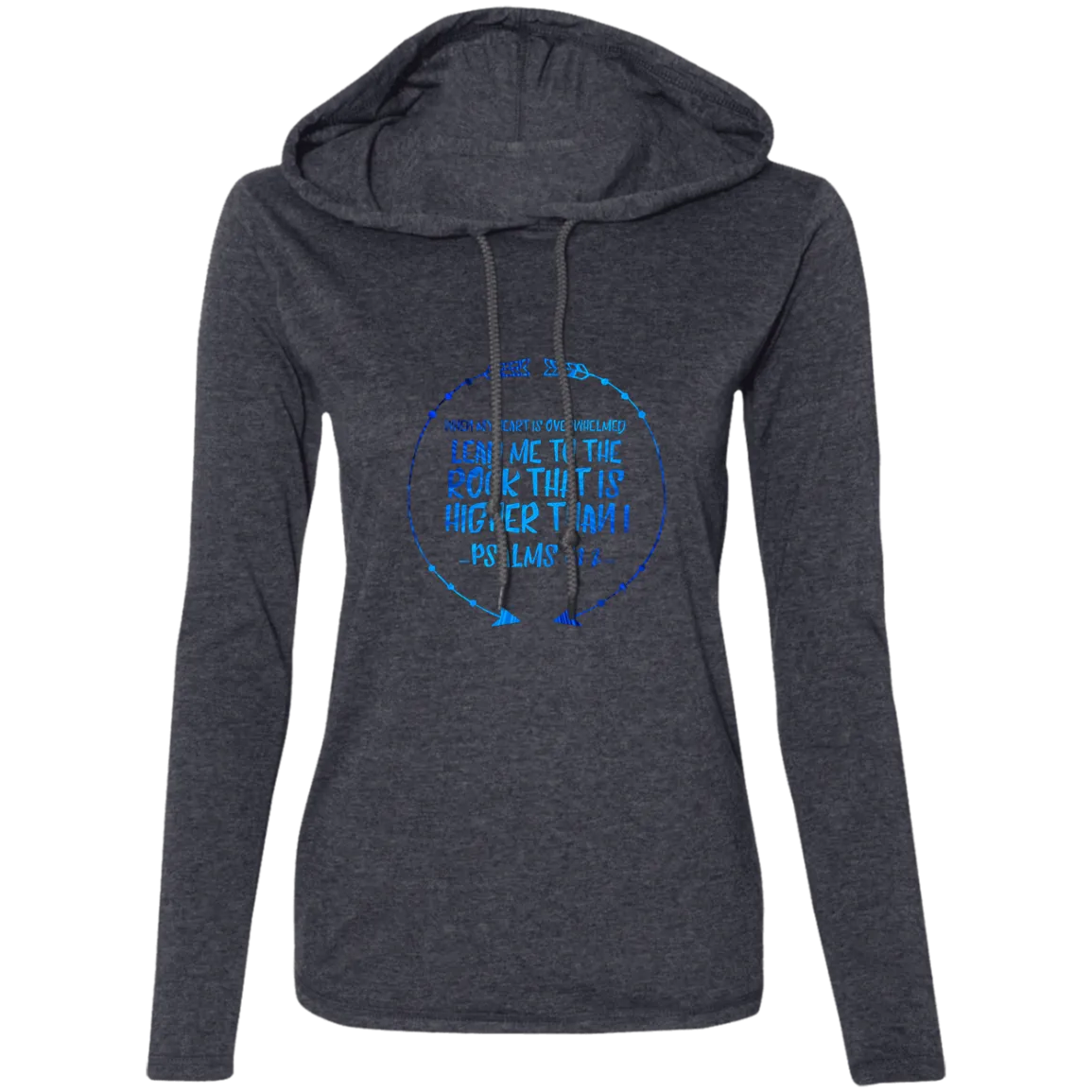 Bible Verse Ladies' Long Sleeve T-Shirt Hoodie - Lead Me To The Rock That Is Higher Than I ~Psalm 61:2~ Design 8