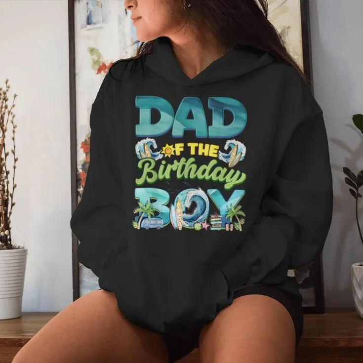 Dad Mom Birthday Boy The Big One Surf Family Beach Summer Women Hoodie