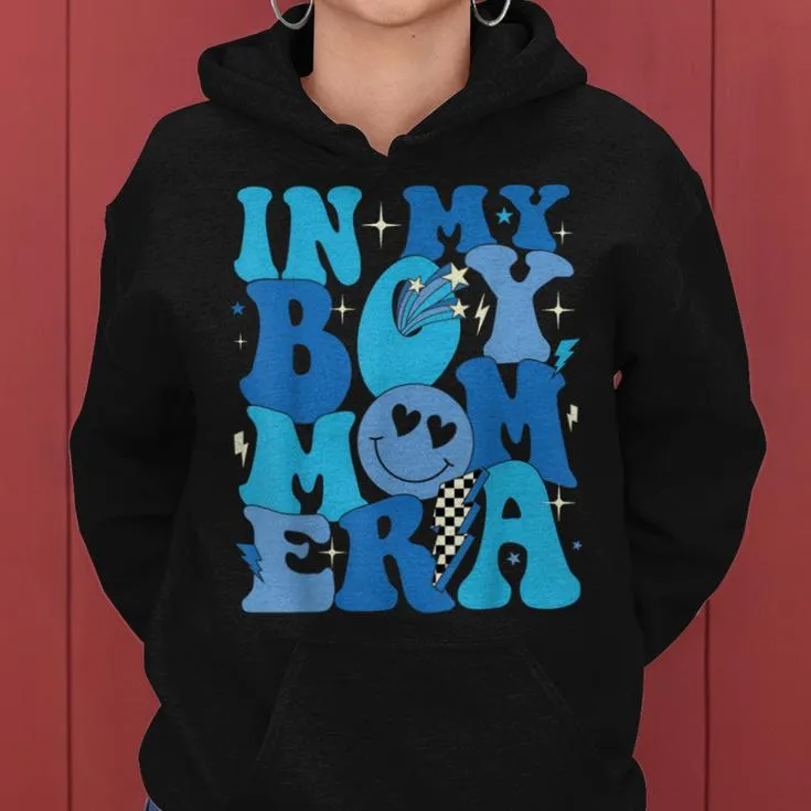 In My Boy Mom Era Mom Of Son For Mom Women Hoodie