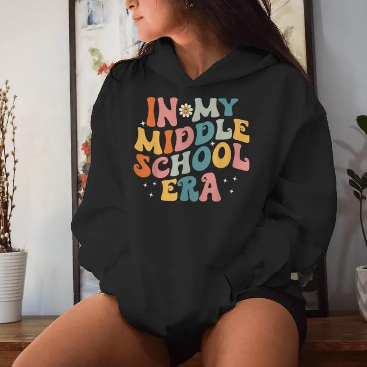 In My Middle School Era Back To School Outfits For Teacher Women Hoodie