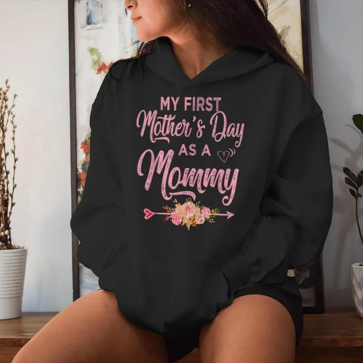 My First Mother's Day As A Mommy 2024 New Mom Women Hoodie