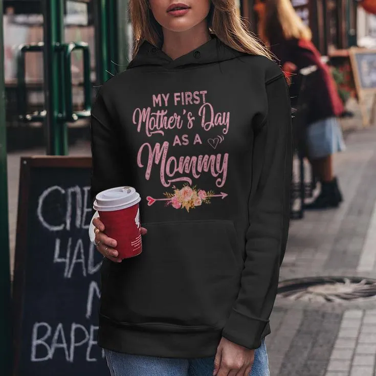 My First Mother's Day As A Mommy 2024 New Mom Women Hoodie